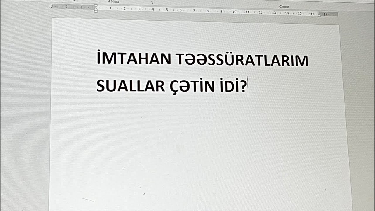 9 MART İMTAHAN TƏƏSSÜRATLARIM- 15-İ İMTAHANA NƏ DÜŞƏ BİLƏR?🤔