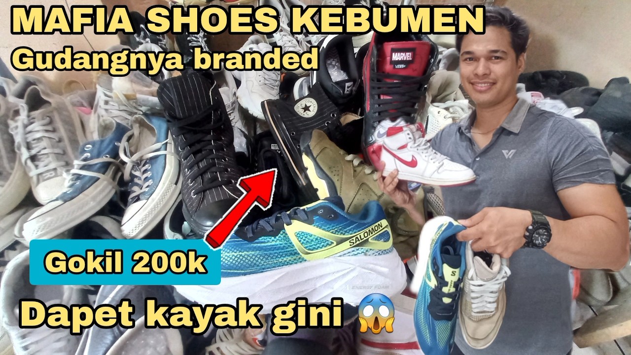UPDATE❗ BUKAN di PASAR LOAK KEBAYORAN ❗SEPATU BEKAS BRANDED  TERBARU  di  MAFIA SHOES KEBUMEN