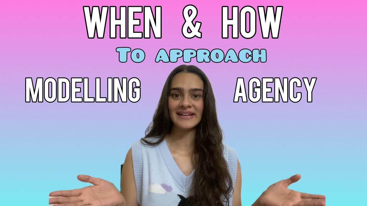 WHEN & HOW TO APPROACH MODELLING AGENCY ✨ #model #fashionmodel #agency
