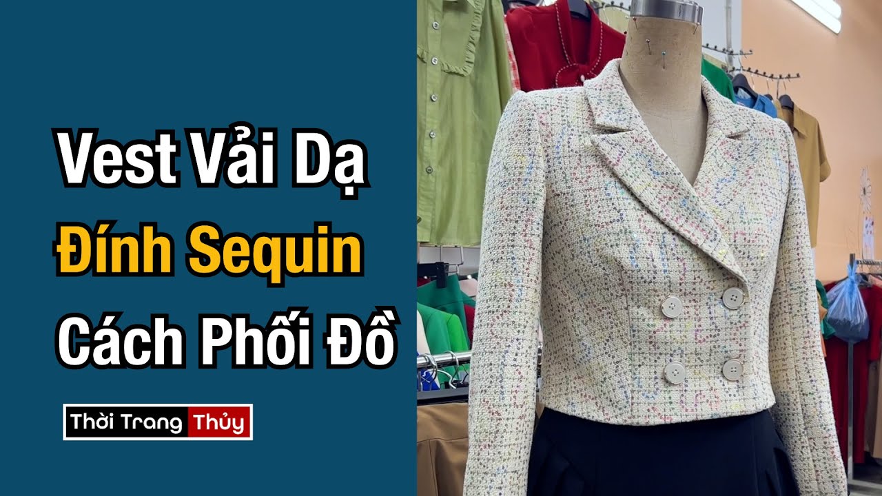 Áo vest nữ vải dạ đính sequin lấp lánh và cách phối đồ mặc đẹp