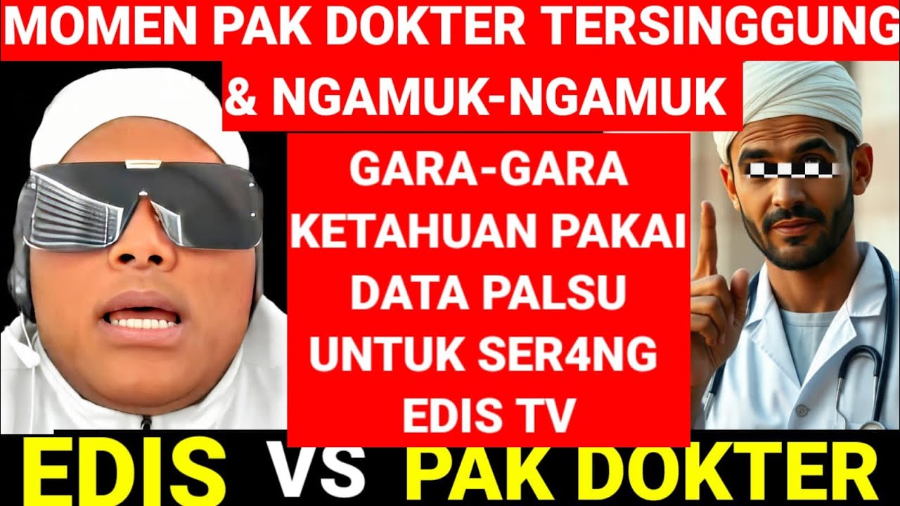 PAK DOKTER VS EDIS‼️SE-PINTAR APAPUN ESLAM DEBAT DENGAN EDIS AKAN TERLIHAT SEPERTI AN4K TK AJA