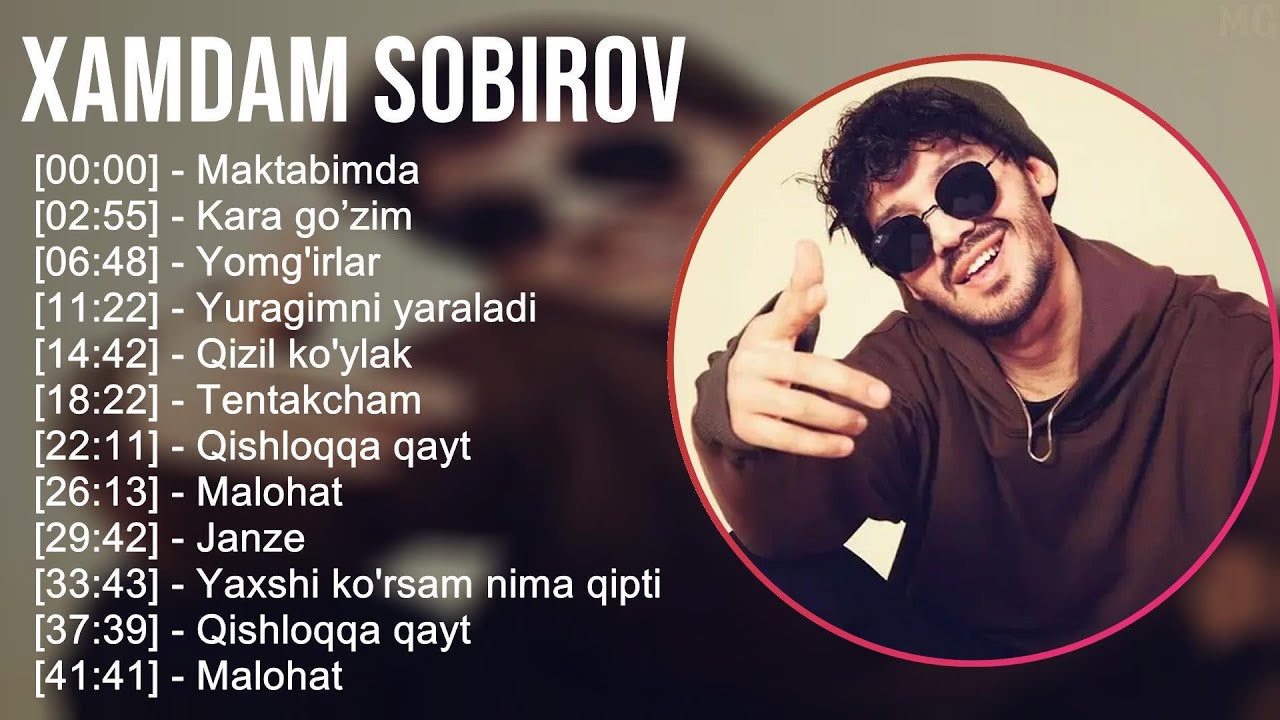 Xamdam Sobirov 2025 MIX Top Hits - Maktabimda, Kara go&rsquo;zim, Yomg'irlar, Yuragimni yaraladi