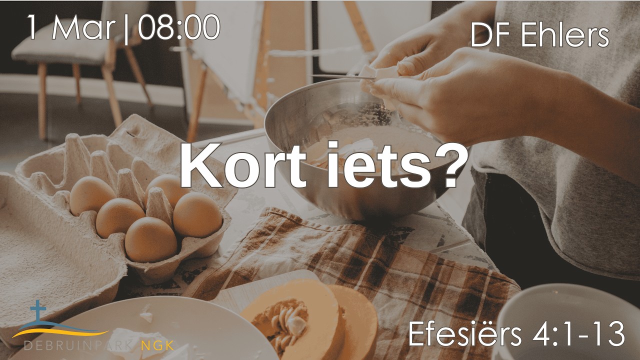 1 Maart 2026 | Efesiërs 4:1-13 | DF Ehlers