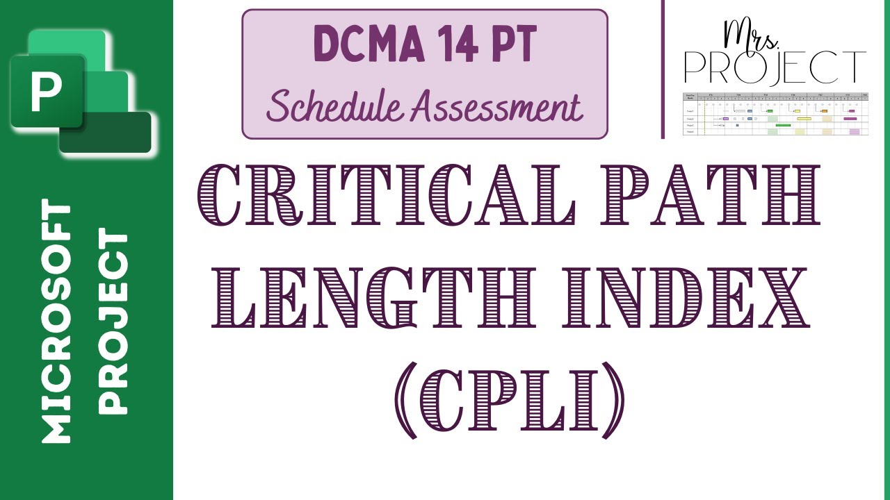 Critical Path Length Index (CPLI): DCMA 14 Pt - MS Project