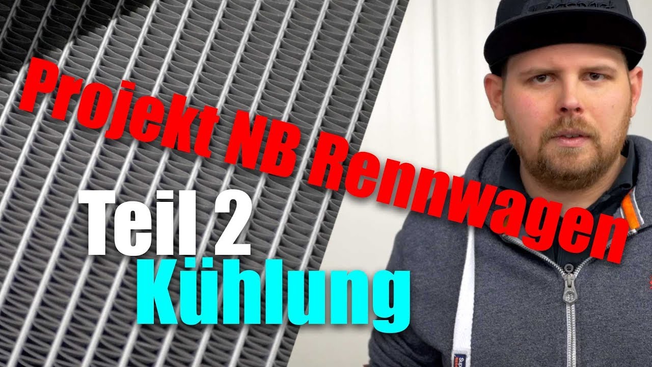 Projekt NB Rennwagen Teil 2: Kühlung
