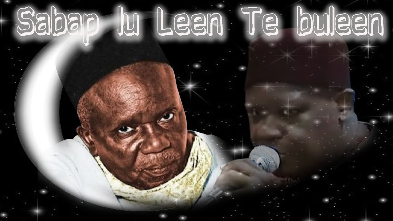Sabap Lu Leen : SERIGNE BABACAR SY _ Doudou Kende MBAYE