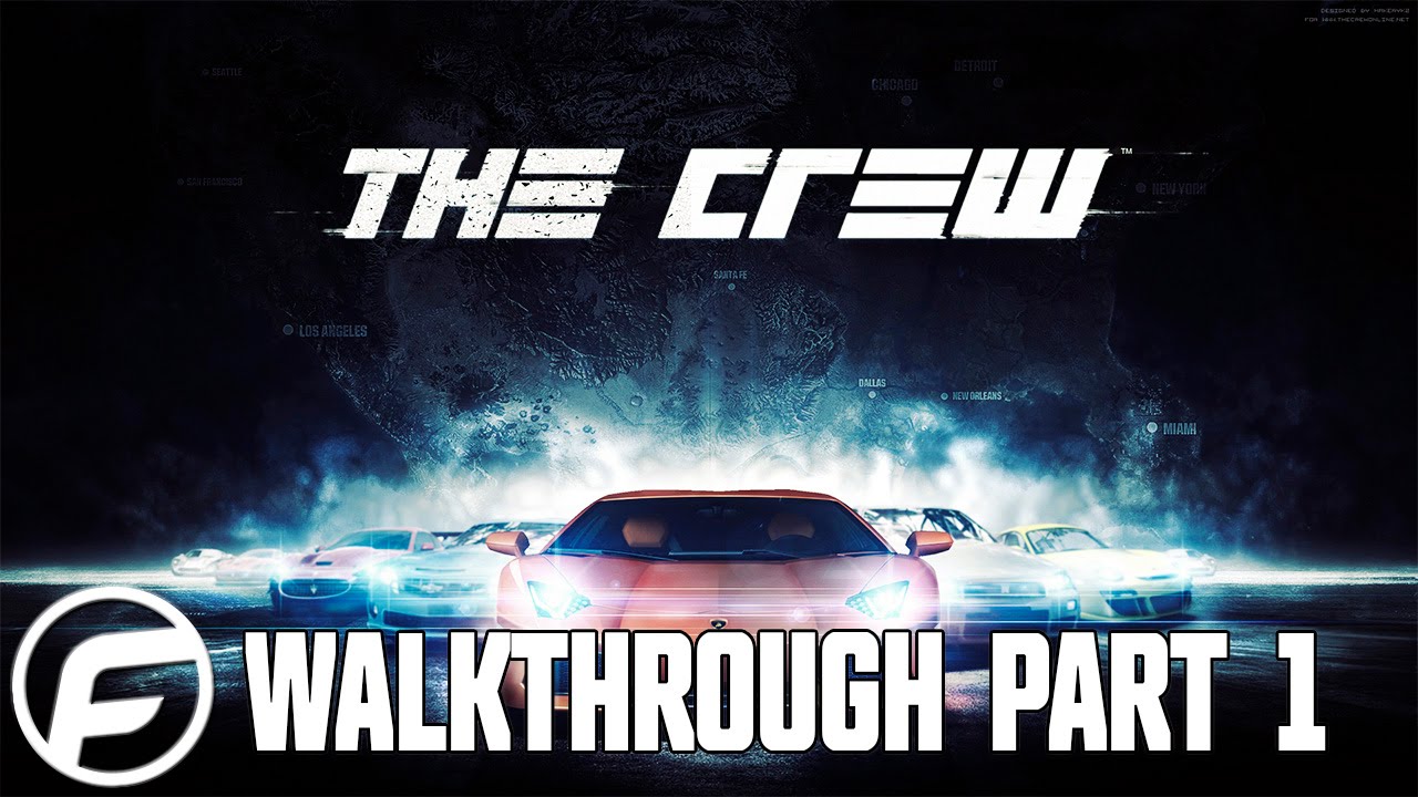The Crew Walkthrough part 1