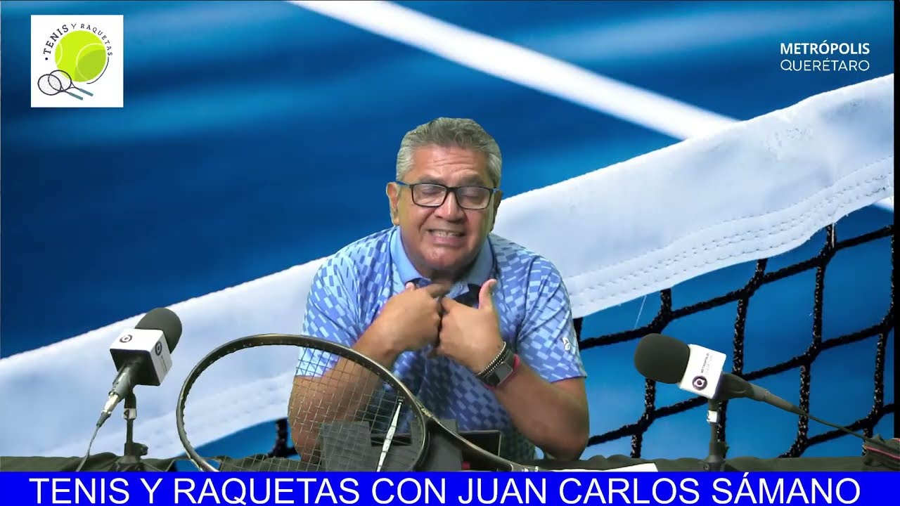 TENIS Y RAQUETAS CON JUAN CARLOS SAMANO.