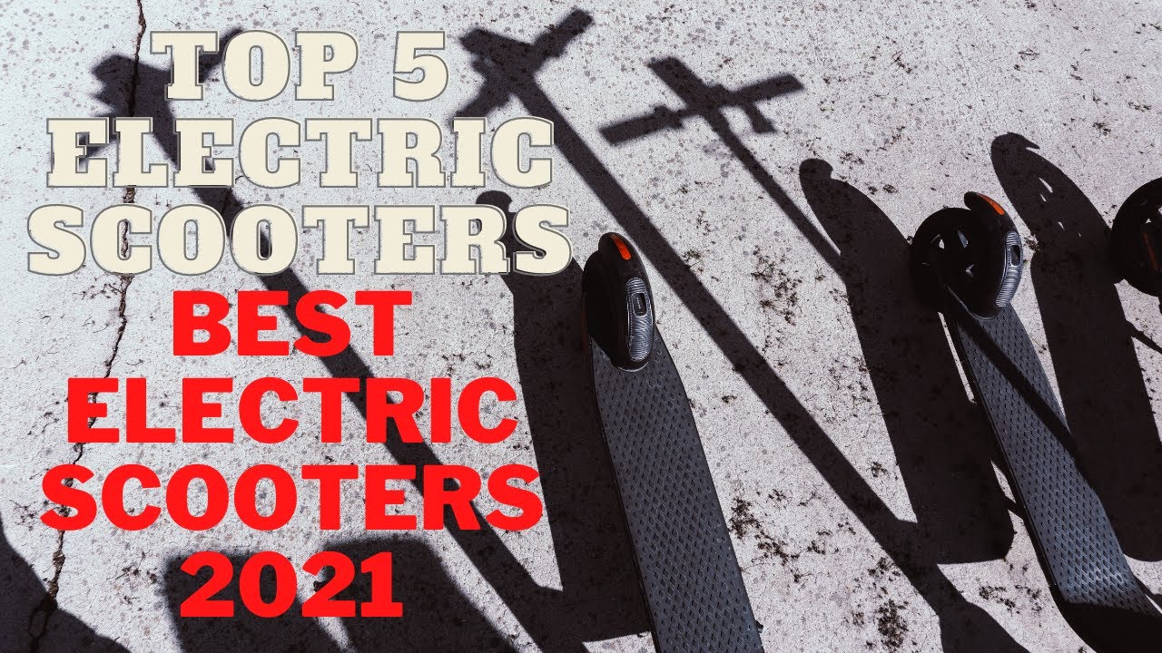 Best Electric Scooters 2021 | Top 5 Electric Scooters