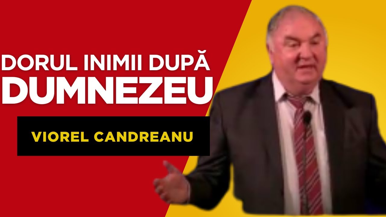 Viorel Candreanu - Dorul inimii după Dumnezeu (Old Video)