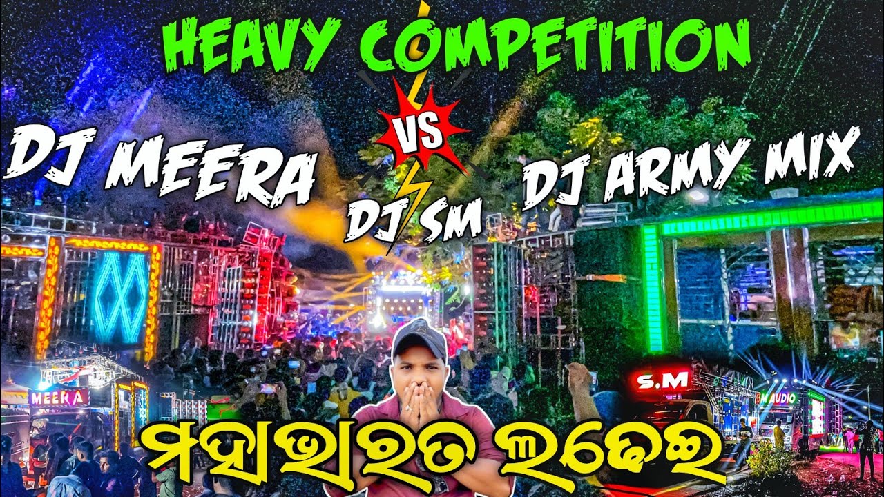 Dj SM AUDIO Vs Dj MEERA Vs Dj ARMY MIX High Voltage Competition Chandpur Melana | Odisha Dhun