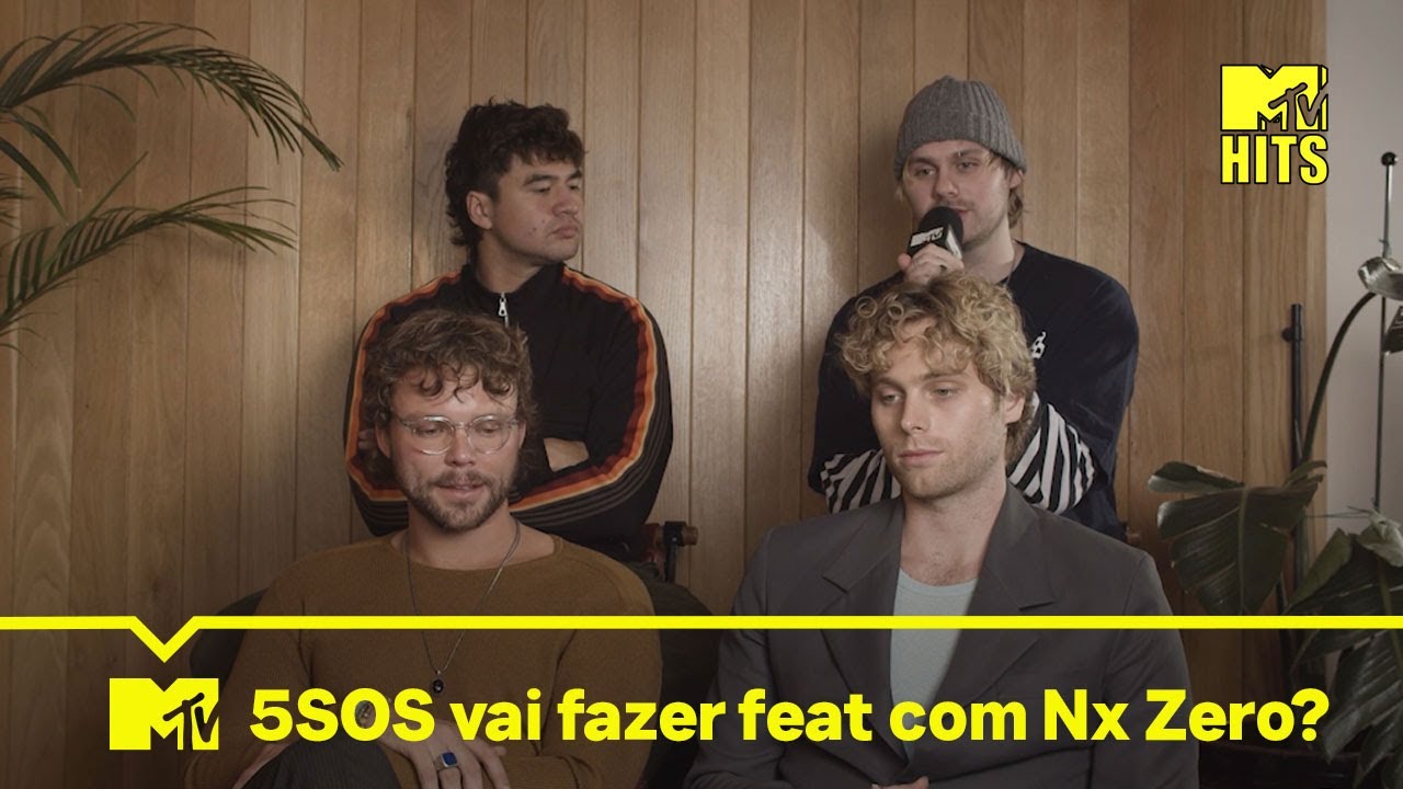 5 Seconds Of Summer vai fazer feat com Nx Zero? l MTV Hits