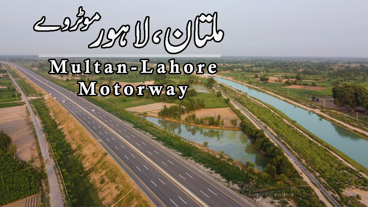 Multan Lahore Motorway Journey | CPEC M3 M4 | Roads of Pakistan