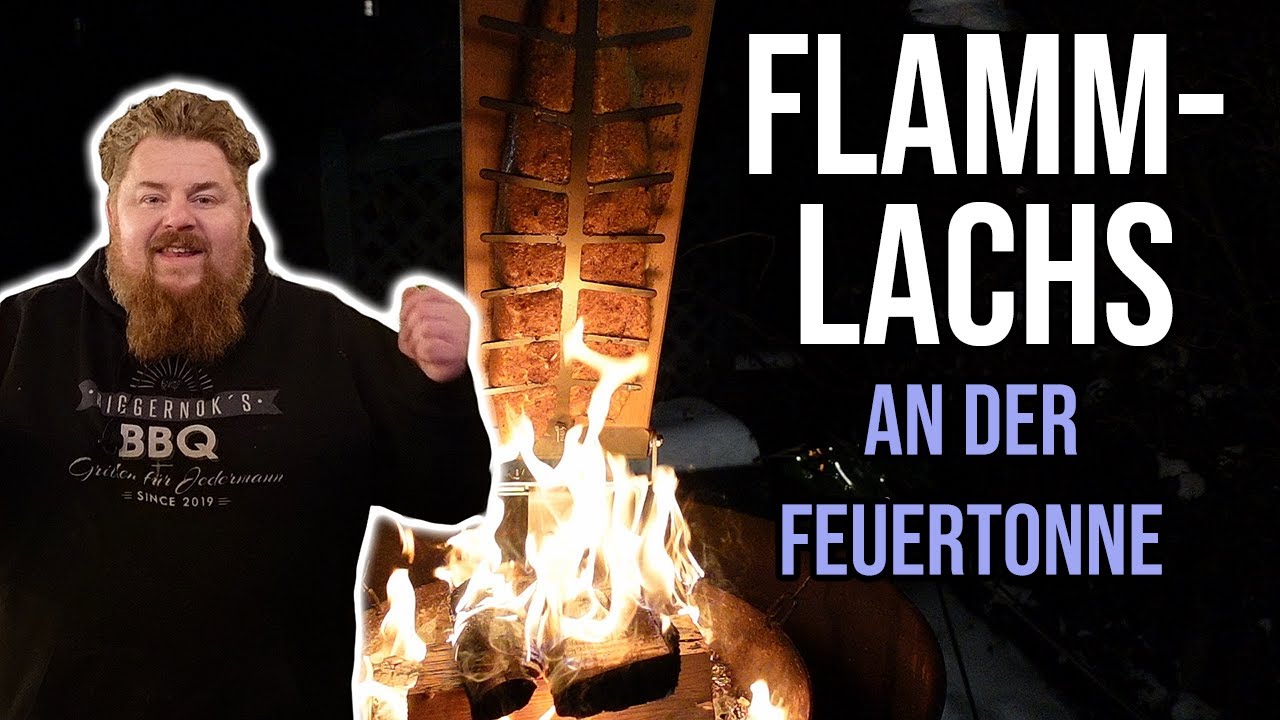 Flammlachs an der Feuertonne - Lachs mal richtig lecker - BBQ & Grillen für jedermann