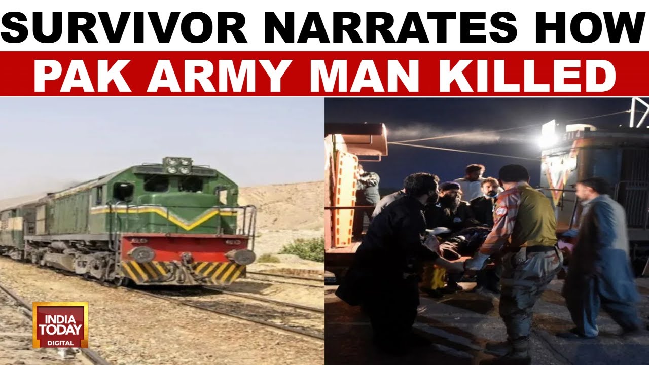 Pakistan Train Hijack Update: Freed Hostage Reveals 50-60 Army Men Slaughtered | India Today