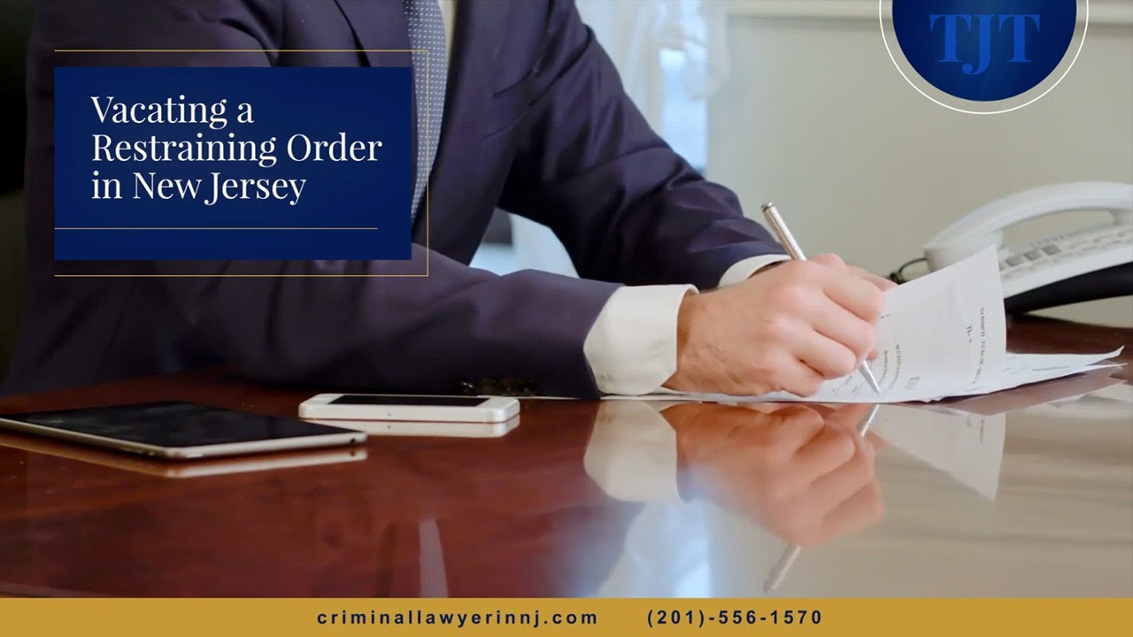 How to Vacate a Restraining Order in NJ