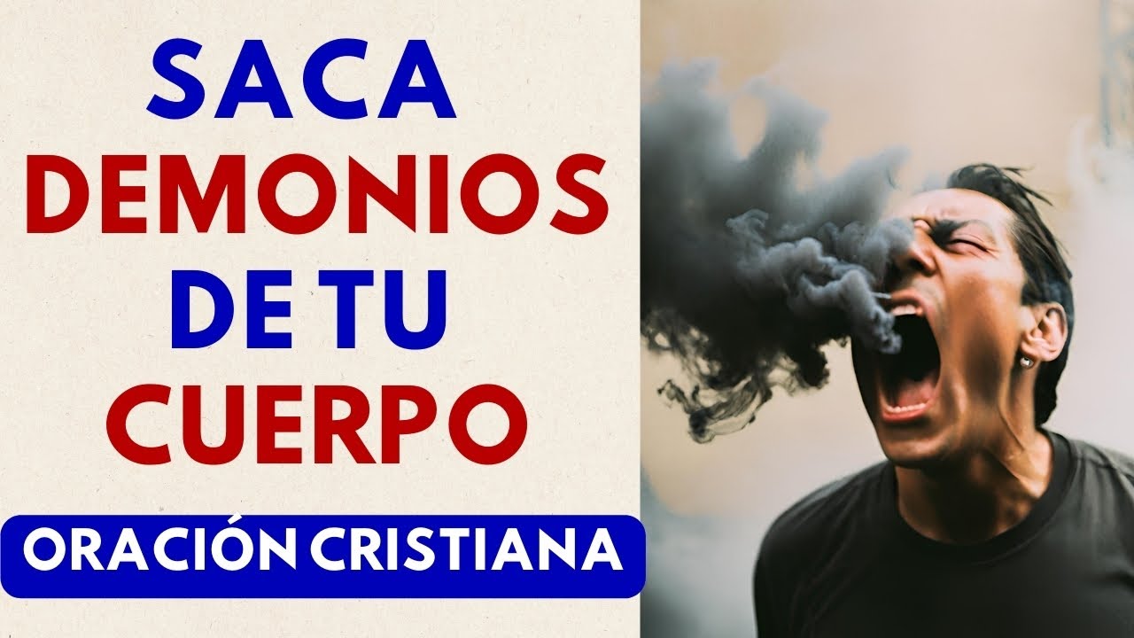 Oración para sacar demonios de tu cuerpo