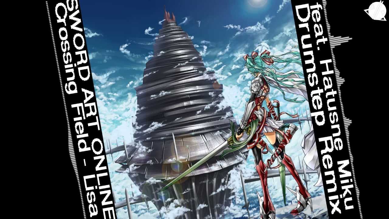 LiSA - Crossing Field feat. Hatsune Miku - Drumstep [ dj-Jo Remix ]