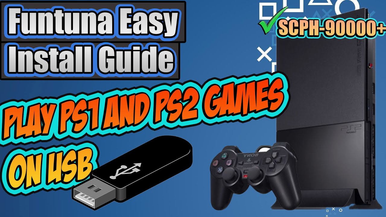 Play PS1 and PS2 games using USB with PS2 Funtuna