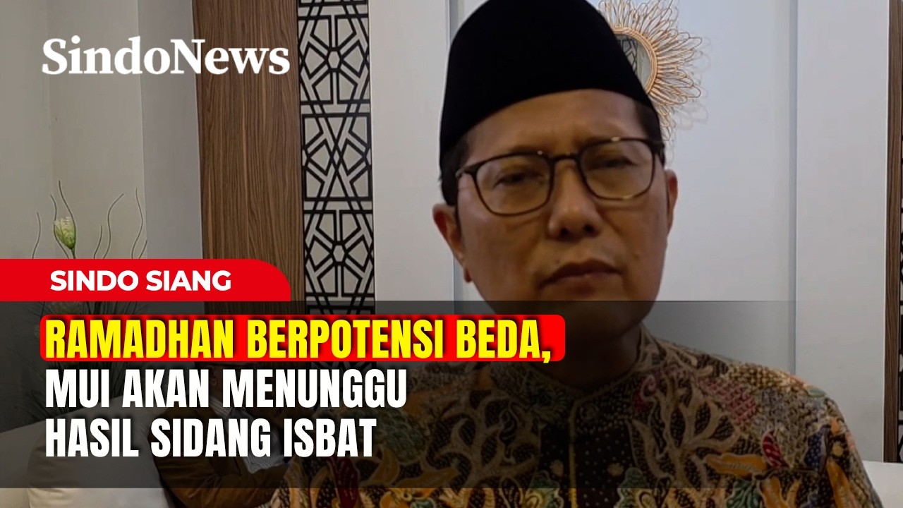 Ramadhan Berpotensi Beda, MUI Akan Menunggu Hasil Sidang Isbat | Sindo Siang | 14/02