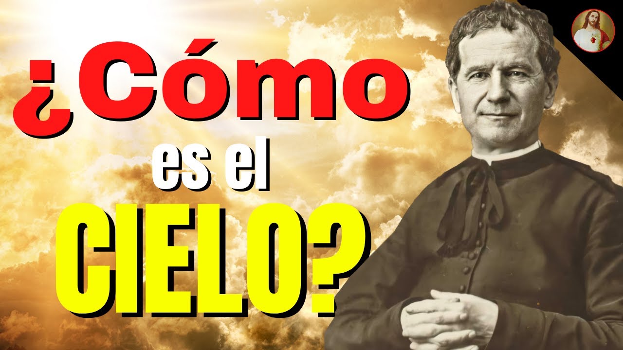 Un niño HABLA DESDE EL CIELO a don BOSCO: ASÍ ES EL CIELO y el SAGRADO CORAZÓN DE JESÚS