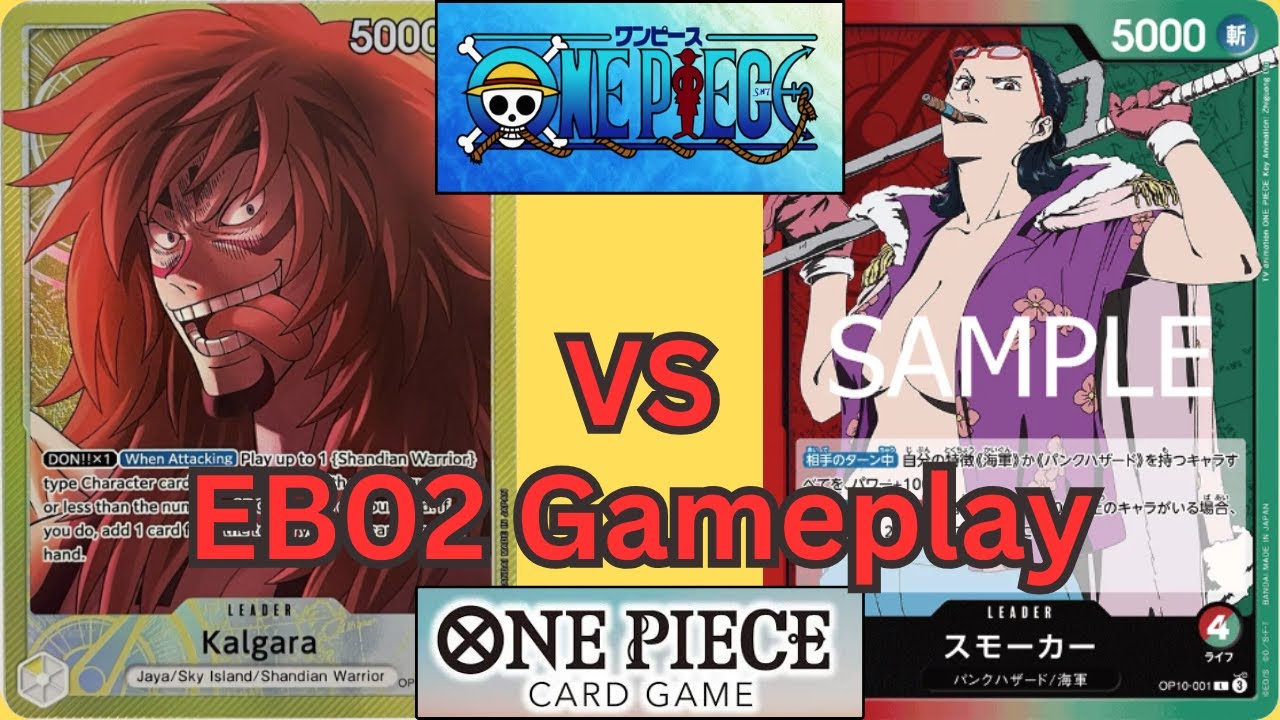 One Piece tcg Kalgara EB02 gameplay vs OP10 Smoker!
