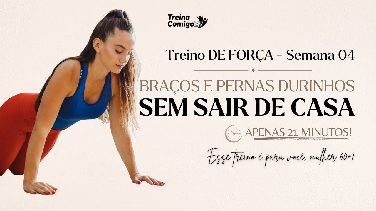 Treino MUSCULAR para Deixar Bra&ccedil;os e Pernas Durinhas Sem Academia | Mulher 40+ | Semana 4