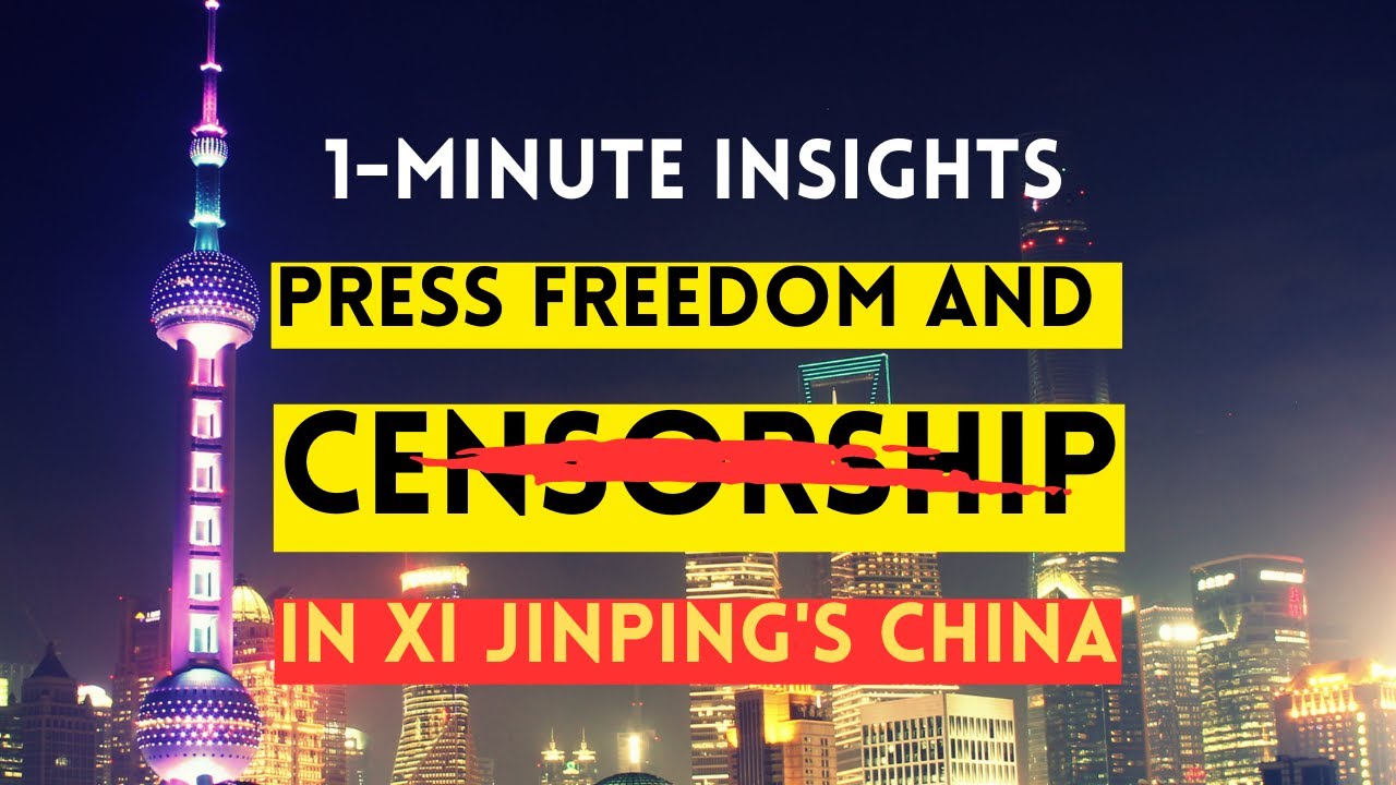 Press Freedom and Censorship in China