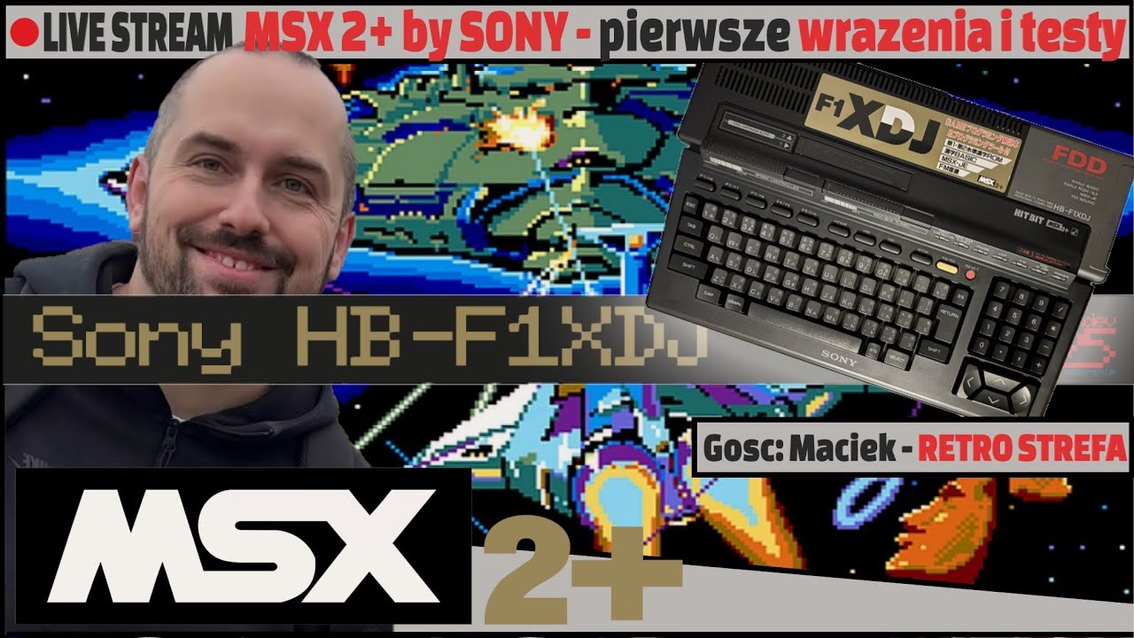 LIVE - MSX 2+ by SONY. Pierwsze wrażenia i testy🔥 Gość wieczoru: Maciek@RETROSTREFA