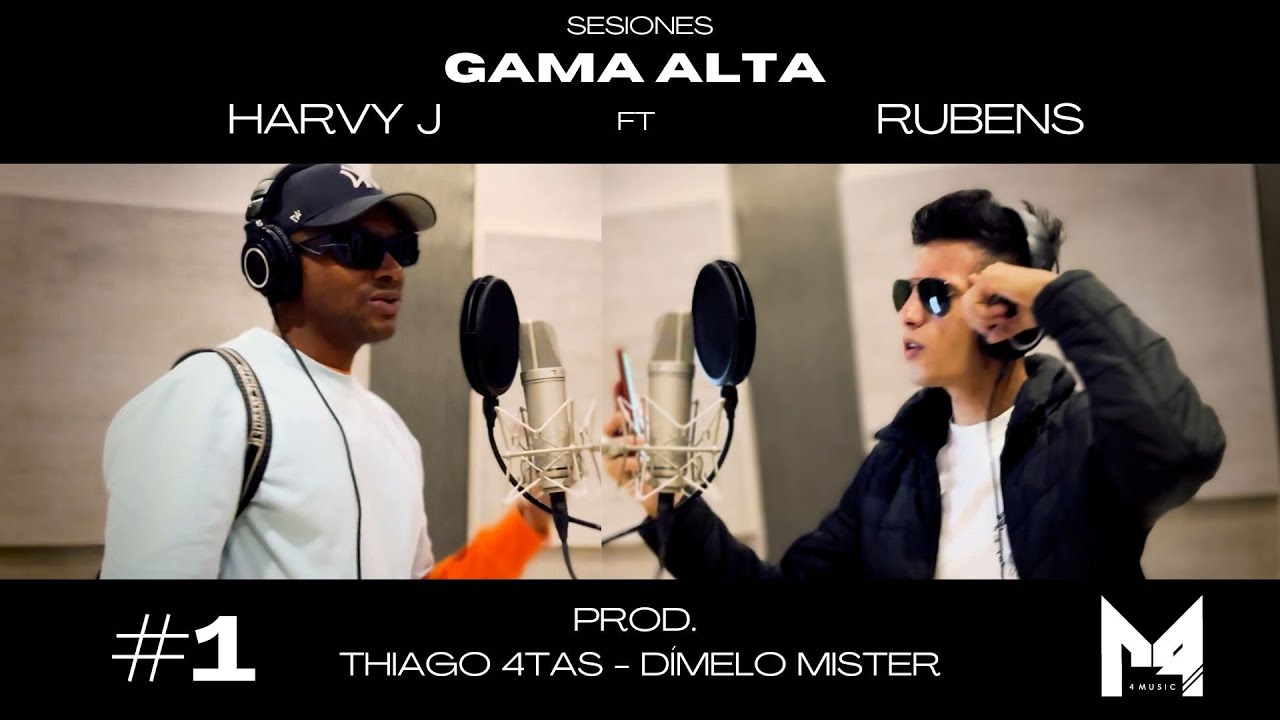 Gama Alta ❌ sesión #1 |||| La Pasamos Nice ❌ Harvy j Ft Rubens
