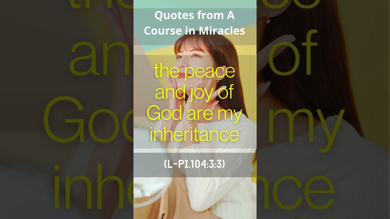 Literal Quotes from A Course in Miracles with References