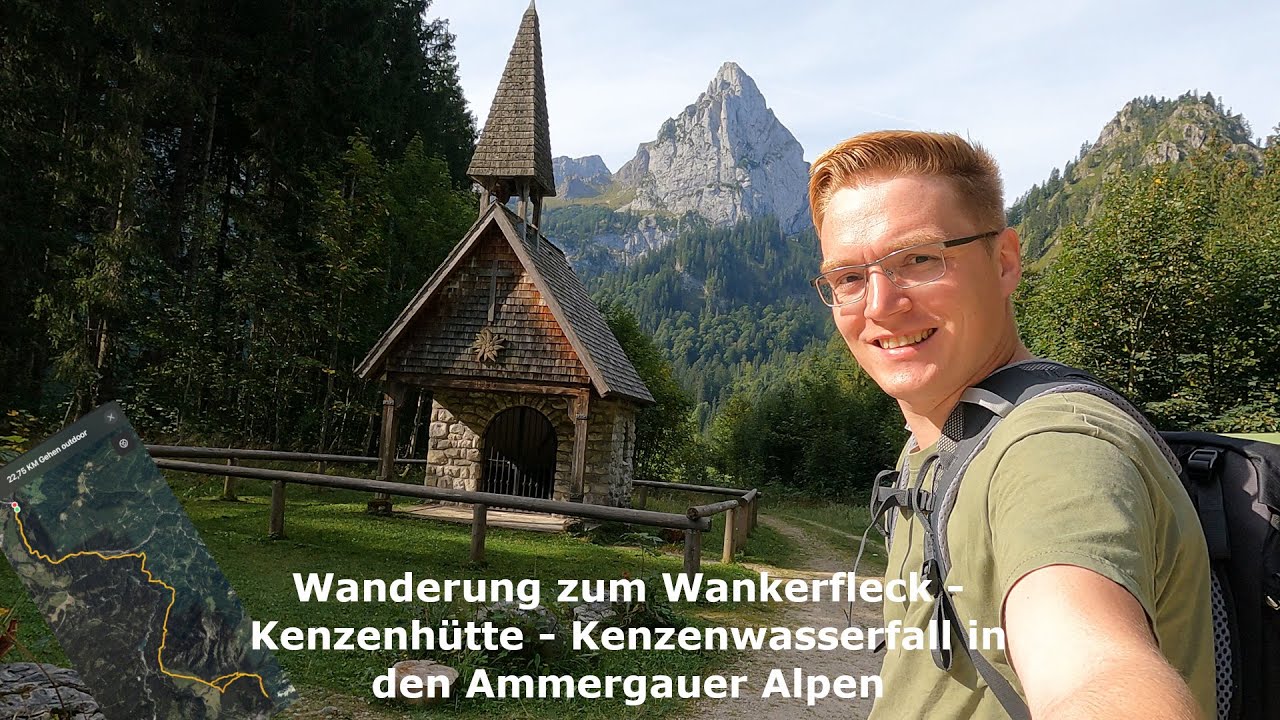 Wanderung zum Wankerfleck - Kenzenh&uuml;tte - Kenzenwasserfall in den Ammergauer Alpen ⛰️🥾
