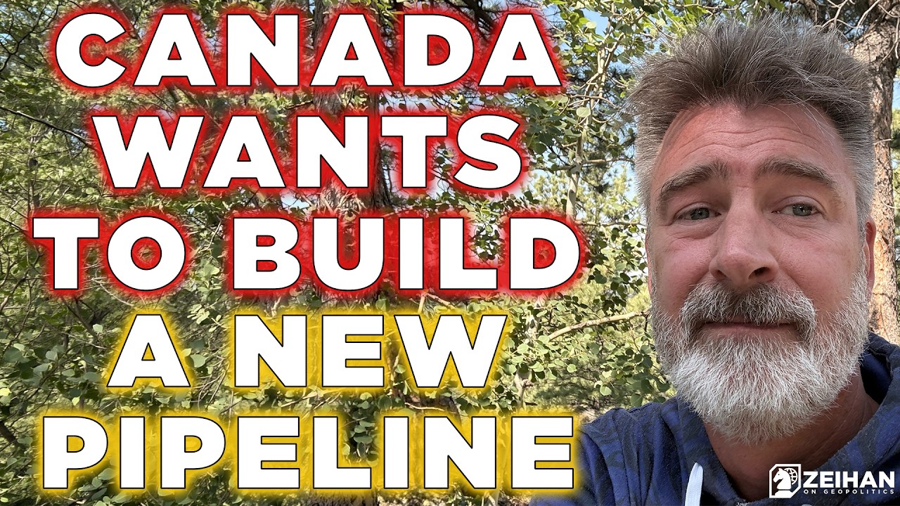 A Canadian Pipe(line) Dream || Peter Zeihan