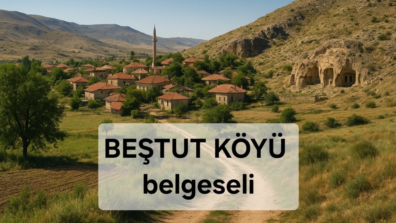 Beştut köyü belgeseli, beştut fotoğrafları, beştut video
