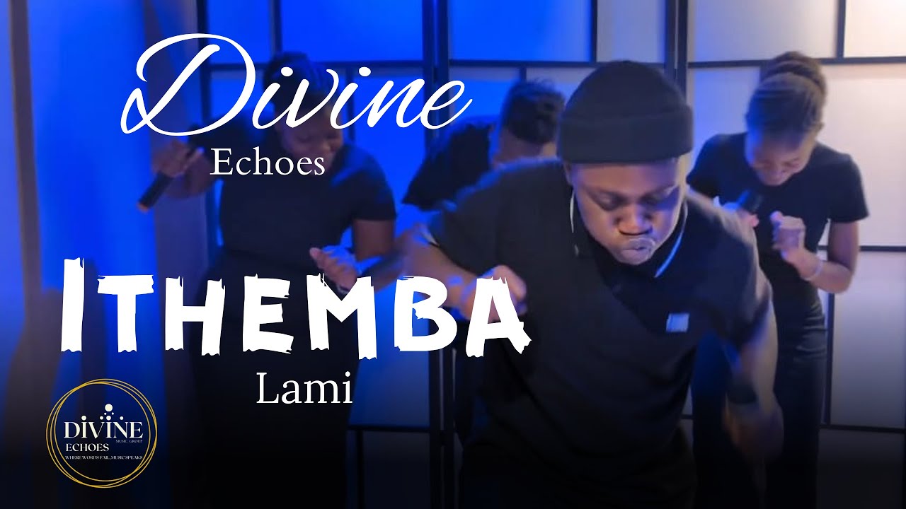Ithemba Lami | Divine Echoes