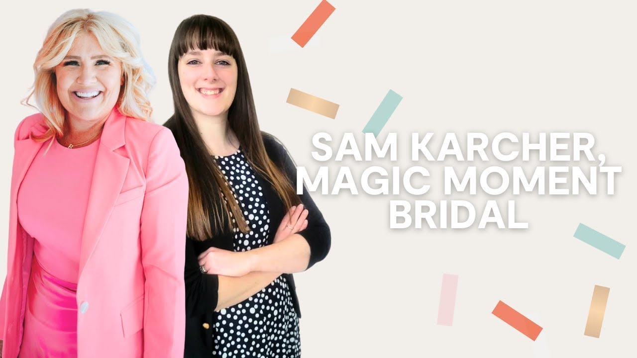 Sam Karcher | Magic Moment Bridal