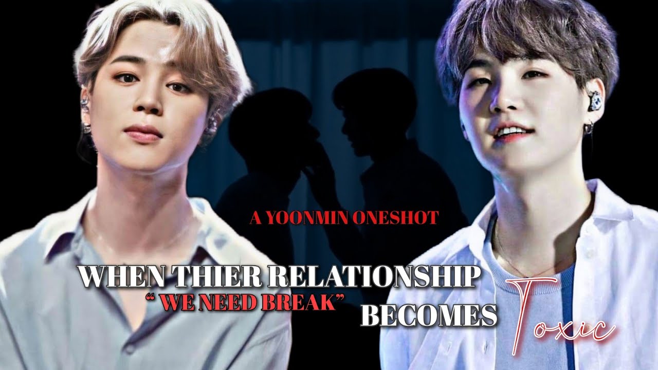 When Thier Relationship Becomes Toxic... | Yoonmin Oneshot....