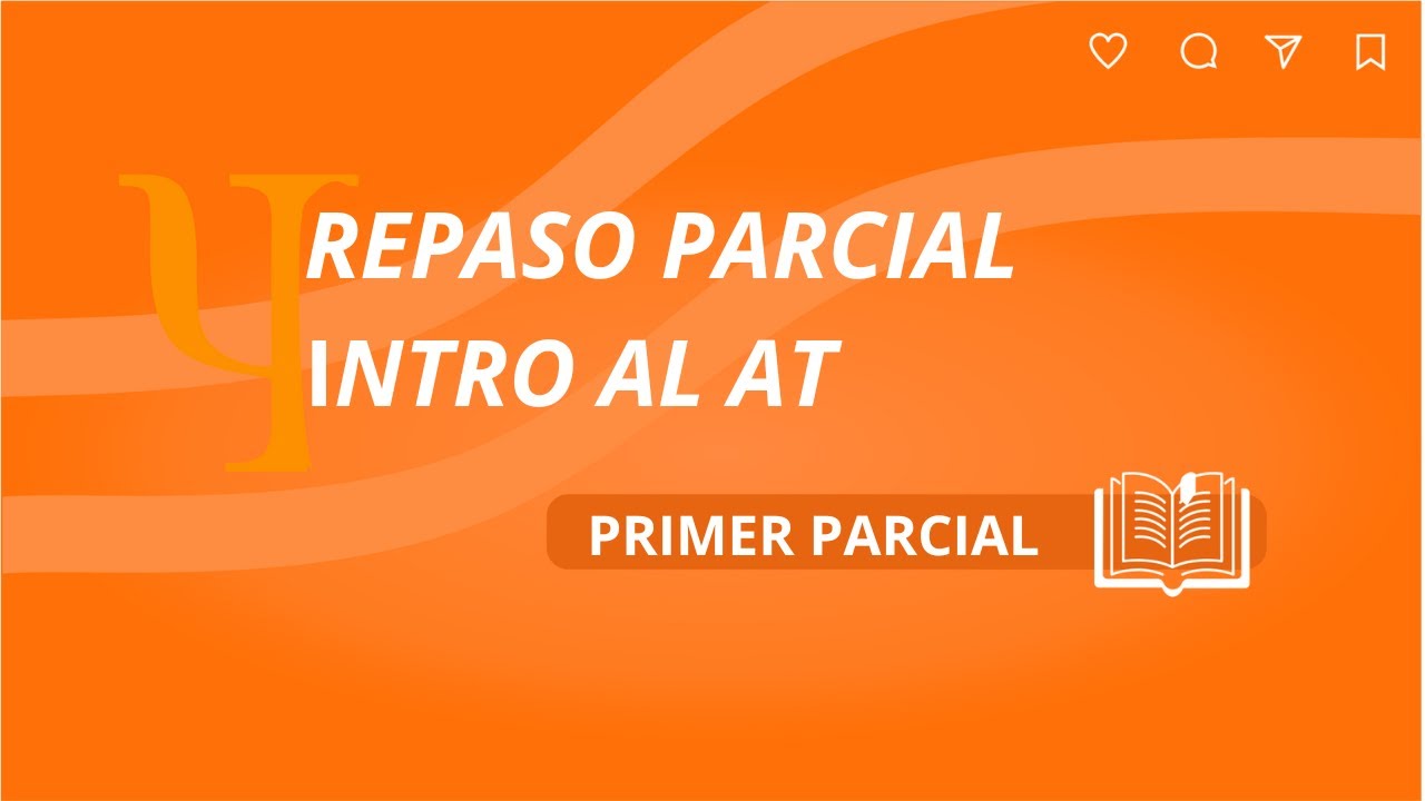 REPASO PRE-PARCIAL DE INTRODUCCIÓN AL AT 🤓