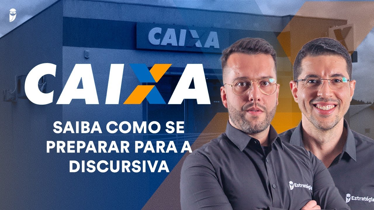 Caixa Econômica: saiba como se preparar para a discursiva