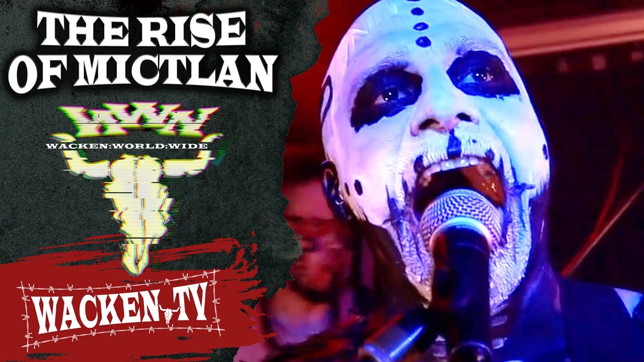 The Rise of Mictlan - Live at Wacken World Wide 2020