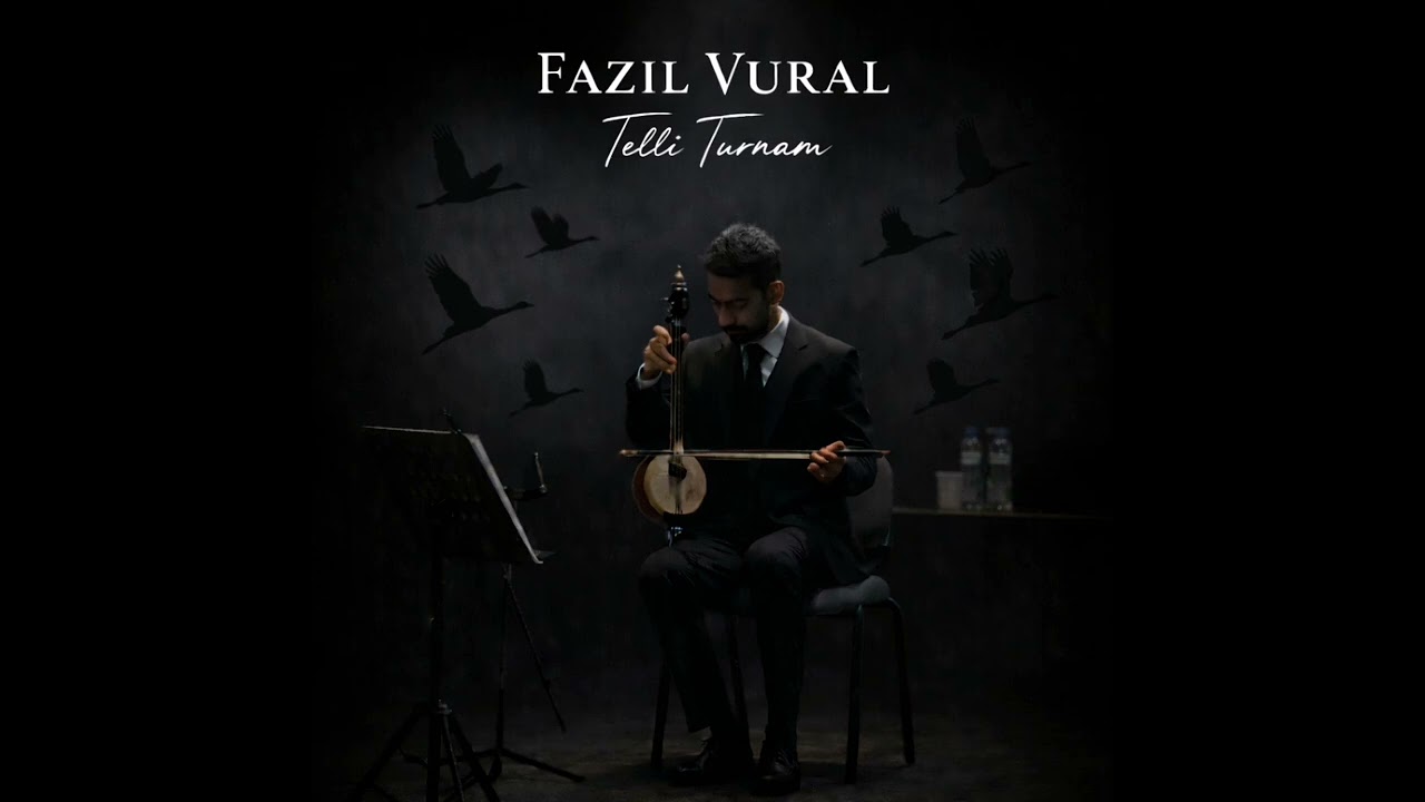 Fazıl Vural |Telli Turnam (Musa Eroğlu) 