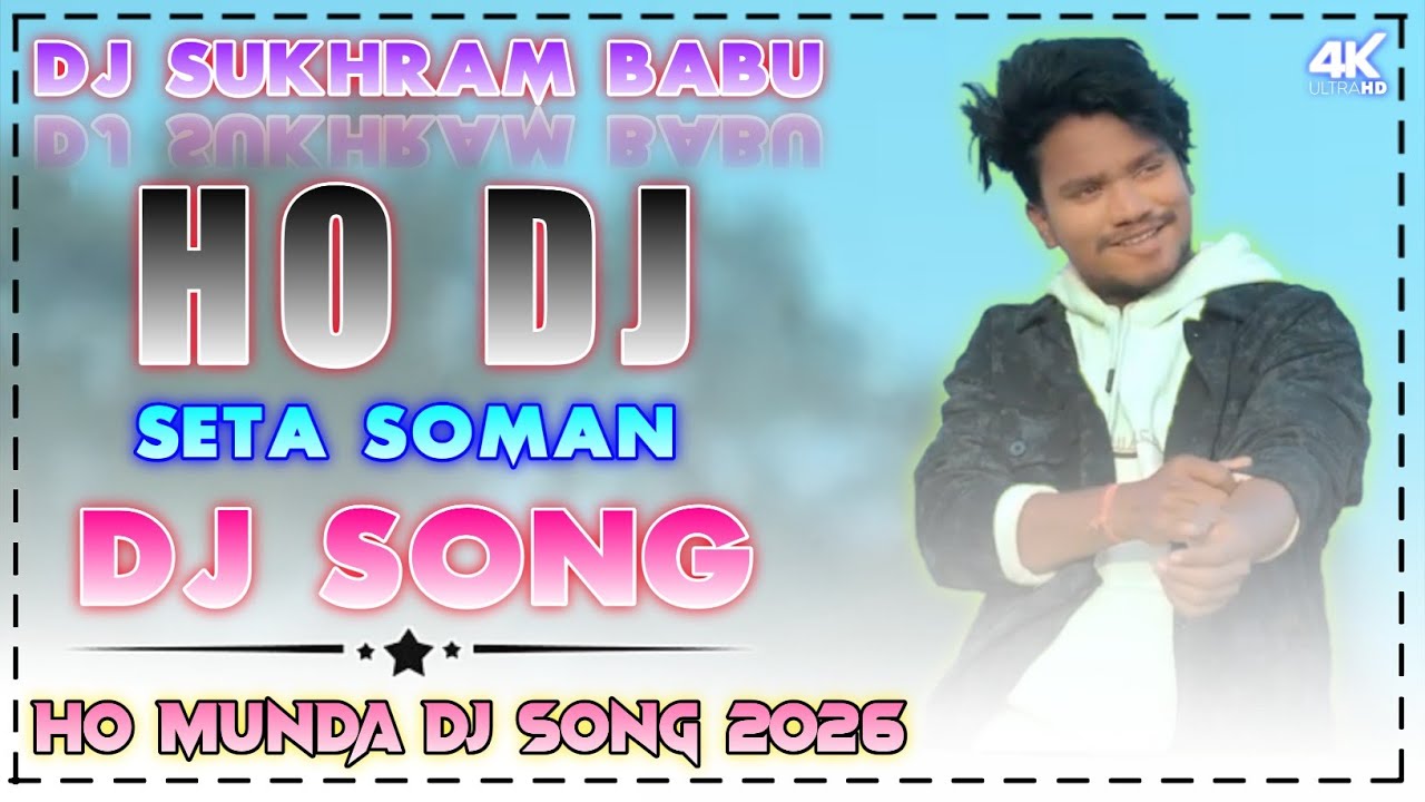 Seta Soman // New Ho Munda Dj Remix Song 2026 // Ho Munda Dj Song 2026 // New Ho Munda Dj 2026