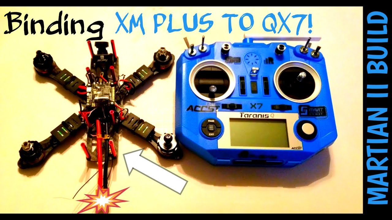 BINDING MARTIAN 2 BUILD FRSKY XM PLUS TARANIS QX7