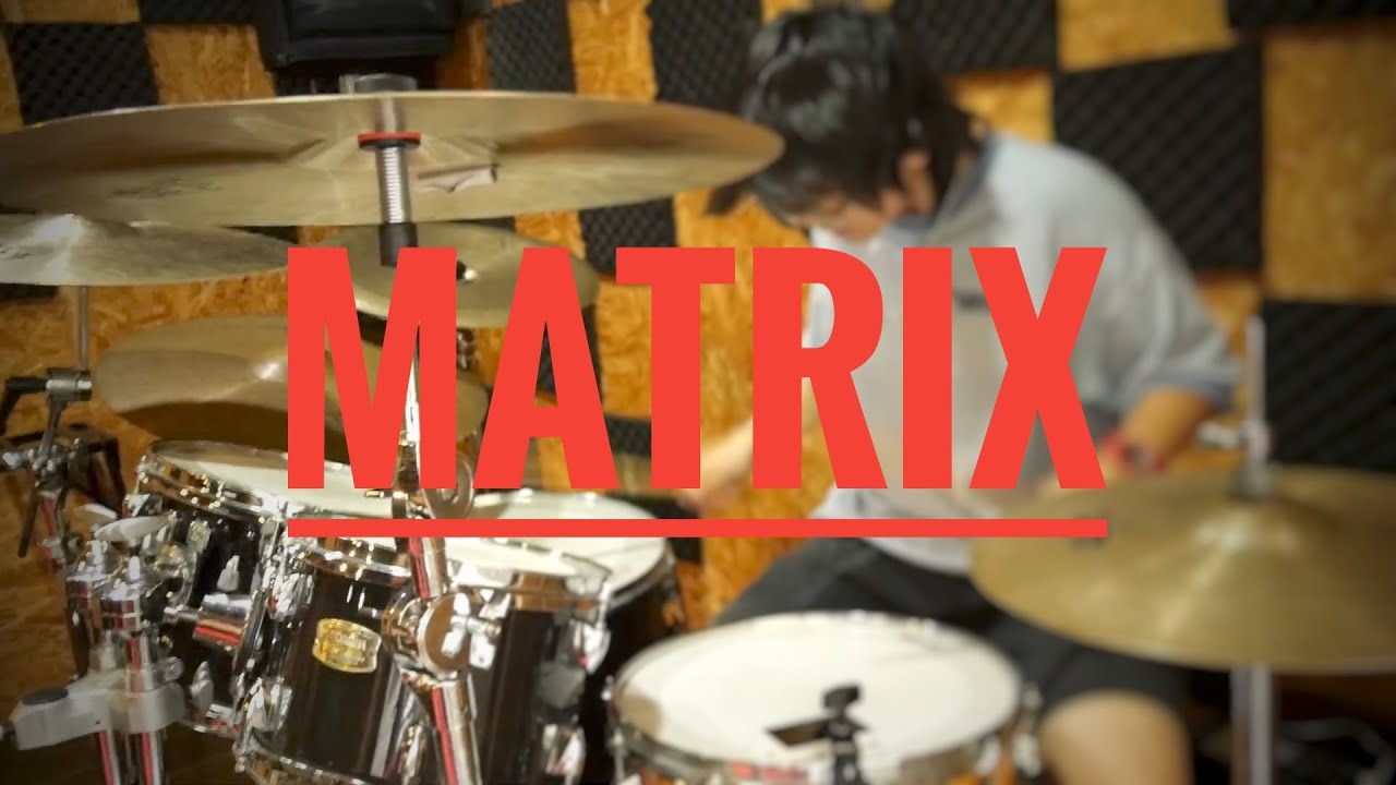 TENBLANK－MATRIX（from 《Glass Heart》）(drum cover)