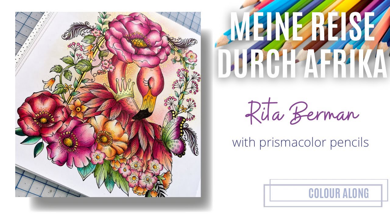 Colour Along | Meine Reise durch Afrika by Rita Berman | Flamingo #adultcoloring