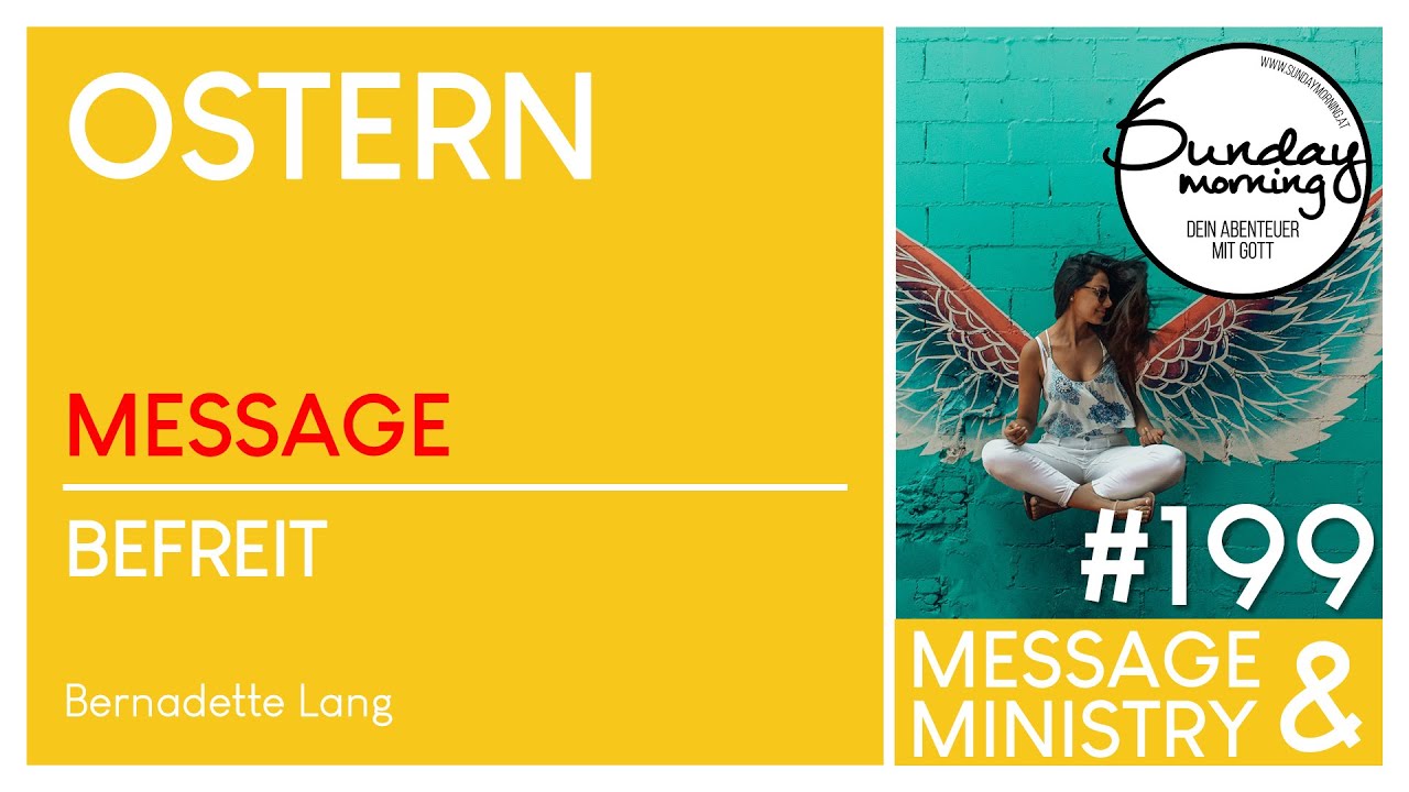OSTERN Befreit - Bernadette Lang | Sunday Morning #199