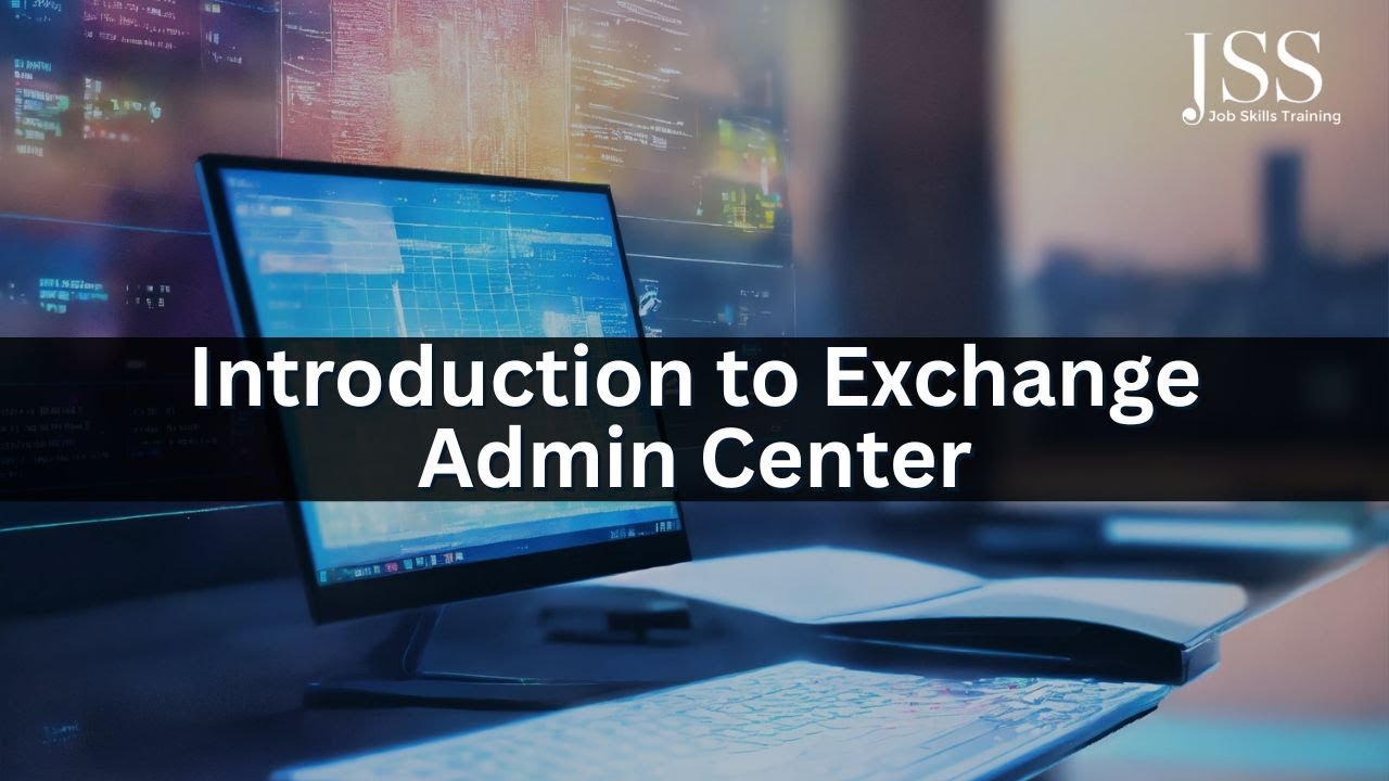 Microsoft 365: Introduction to Exchange Admin Center