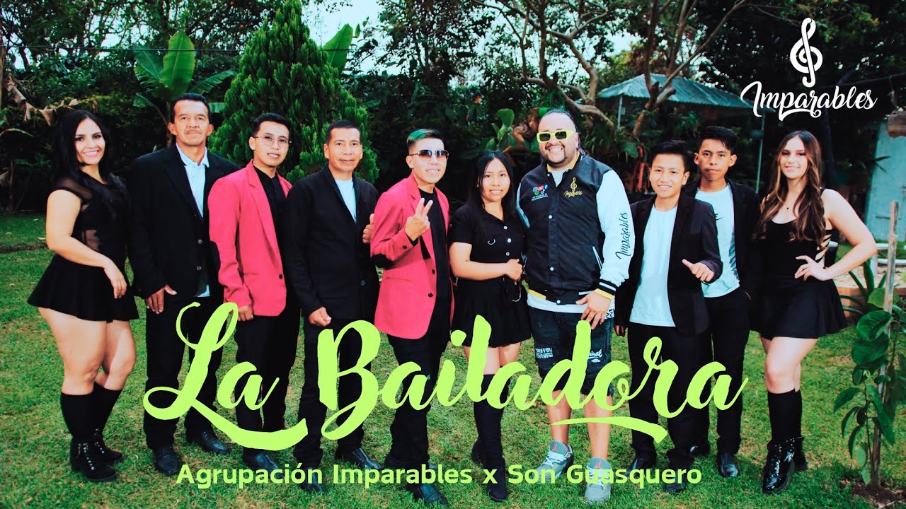 La bailadora - Agrupaci&oacute;n Imparables X Son Guasquero   (Video oficial)