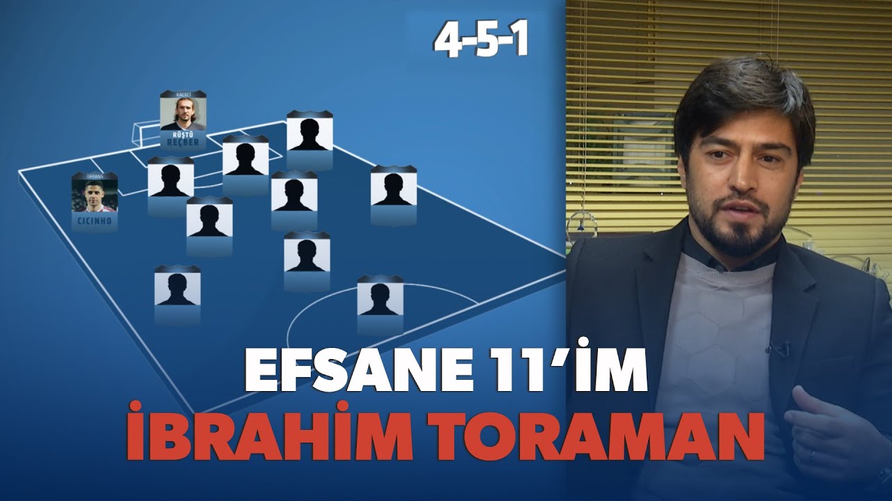 Efsane 11 - İbrahim Toraman