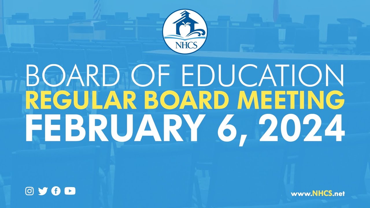 NHCS Board of Ed. Regular Board Meeting | Feb. 6, 2024